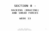 AS 1684 SECTION 8 - RACKING AND SHEAR FORCES 1 SECTION 8 - RACKING (BRACING) AND SHEAR FORCES WEEK 13.