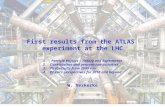 First results from the ATLAS experiment at the LHC W. Verkerke Wouter Verkerke, NIKHEF 1. Particle Physics – Theory and Experiment 2. Construction and.