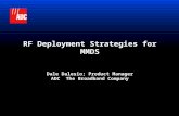 RF Deployment Strategies for MMDS Dale Dalesio; Product Manager ADC The Broadband Company.