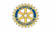 Welcome to Rotary! But what is Rotary? An organization of… Rotary Clubs who’s members are business, professional and community leaders, that volunteer.