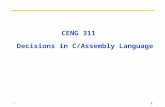* 1 CENG 311 Decisions in C/Assembly Language * 2 Review (1/2) ° In MIPS Assembly Language: Registers replace C variables One Instruction (simple operation)