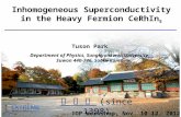 Inhomogeneous Superconductivity in the Heavy Fermion CeRhIn 5 Tuson Park Department of Physics, Sungkyunkwan University, Suwon 440-746, South Korea IOP.