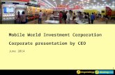 1 Mobile World Investment Corporation Corporate presentation by CEO June 2014.