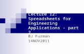 Lecture 12: Spreadsheets for Engineering Applications - part 2 BJ Furman 14NOV2011.
