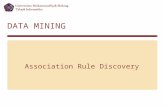 DATA MINING Association Rule Discovery. AR Definition aka Affinity Grouping Common example: Discovery of which items are frequently sold together at a.