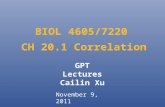 BIOL 4605/7220 GPT Lectures Cailin Xu November 9, 2011 CH 20.1 Correlation.