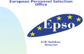 European Personnel Selection Office Erik Halskov Director.