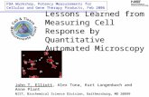 Lessons Learned from Measuring Cell Response by Quantitative Automated Microscopy FDA Workshop, Potency Measurements for Cellular and Gene Therapy Products,