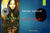 Edwidge Danticat Krik? Krak! KENDRA AMIDON. Edwidge Danticat  Born in Port-au-Price, Haiti in 1969  Her parents left for America when she was an infant.