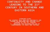CONTINUITY AND CHANGE LEADING TO THE 21 ST CENTURY IN SOUTHERN AND EASTERN ASIA STANDARD:SS7H3 THE STUDENT WILL ANALYZE CONTINUITY AND CHANGE IN SOUTHERN.