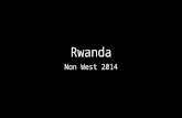 Rwanda Non West 2014. Background HUTUs Majority – 80% Migrated from southern Africa General: Found themselves as laborers and farmers TUTSIS Minority.