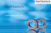 E-soft Billing Pvt. Ltd. iSoftSwitch Next Generation VoIP Switch.