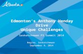 Edmonton’s Anthony Henday Drive Unique Challenges Saskatchewan P3 Summit 2014 Regina, Saskatchewan September 9, 2014.