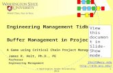 Engineering Management Tidbits! © Washington State University-20141 jholt@wsu.edu  James R. Holt, Ph.D., PE Professor Engineering Management.