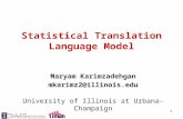 Statistical Translation Language Model Maryam Karimzadehgan mkarimz2@illinois.edu University of Illinois at Urbana-Champaign 1.