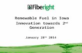 January 28 th 2014 Renewable Fuel in Iowa Innovation towards 2 nd Generation.