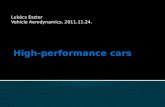 Lukács Eszter Vehicle Aerodynamics, 2011.11.24.. Introduction High-performance cars: high accerelation, high deceleration, excellent maneuverability,