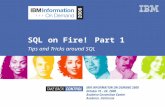 SQL on Fire! Part 1 Tips and Tricks around SQL. Agenda  Part I  SQL vs. SQL PL example  Error handling  Tables out of nowhere  Pivoting  Aggregation.