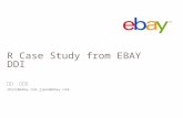 R Case Study from EBAY DDI 李忠 潘佳鸣 zholi@ebay.com,jipan@ebay.com.