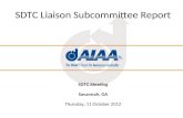 1 SDTC Liaison Subcommittee Report SDTC Meeting Savannah, GA Thursday, 11 October 2012.