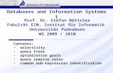 Databases and Information Systems 1 Prof. Dr. Stefan Böttcher Fakultät EIM, Institut für Informatik Universität Paderborn WS 2009 / 2010 Contents: selectivity.
