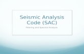 Seismic Analysis Code (SAC) Filtering and Spectral Analysis.