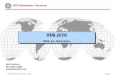Copyright © William G. Cafiero, 2000 GE Information Services Page 1 Bill Cafiero 972-231-2180 jcaf@airmail.net XML/EDI XML for Dummies XML/EDI XML for.