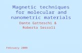 Magnetic techniques for molecular and nanometric materials Dante Gatteschi & Roberta Sessoli February 2008.
