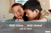 RISE China RISE Global July 23, 2012. Riverdeep: Immersion Subject English (RISE) is EMPGI’s progressive, fast- growing children’s English learning center.