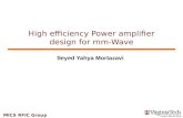 MICS RFIC Group High efficiency Power amplifier design for mm-Wave 1 Seyed Yahya Mortazavi.