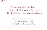 CMU SCS Faloutsos - PavloCMU SCS 15-415/615#1 Carnegie Mellon Univ. Dept. of Computer Science 15-415/615 - DB Applications C. Faloutsos & A. Pavlo Lecture.