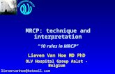 MRCP: technique and interpretation “10 rules in MRCP” Lieven Van Hoe MD PhD OLV Hospital Group Aalst - Belgium lievenvanhoe@hotmail.com .