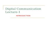 Digital Communication Lecture-1 INTRODUCTION.  Text: Digital Communications: Fundamentals and Applications, By “Bernard Sklar”, Prentice Hall, 2 nd ed,