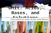 Unit: Acids, Bases, and Solutions Calculations with Acids and Bases Day 2 - Notes.
