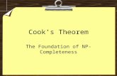 Cook’s Theorem The Foundation of NP-Completeness.