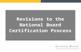 Revisions to the National Board Certification Process.