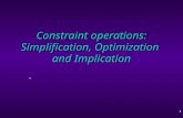 1 Constraint operations: Simplification, Optimization and Implication.
