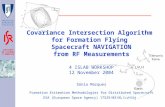 INSTITUTO DE SISTEMAS E ROBÓTICA Covariance Intersection Algorithm for Formation Flying Spacecraft NAVIGATION from RF Measurements 4 ISLAB WORKSHOP 12.