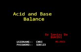 Acid and Base Balance Dr Sanjay De Bakshi MS;FRCS USERNAME:- CMRI PASSWORD:- SDB123.