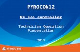 PYROCON12 De-Ice controller Technician Operation Presentation 2013.