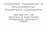 Pollution Prevention & Environmental Essentials Conference Paul Haas CSP, CIH University of South Florida SafetyFlorida Consultation Program.