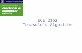 ECE 2162 Tomasulo’s Algorithm. Implementing Dynamic Scheduling Tomasulo’s Algorithm –Used in IBM 360/91 (in the 60s) –Tracks when operands are available.