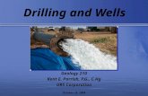 1 Drilling and Wells Geology 210 Kent E. Parrish, P.G., C.Hg URS Corporation October 29, 2009.
