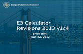E3 Calculator Revisions 2013 v1c4 Brian Horii June 22, 2012.