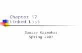 Chapter 17 Linked List Saurav Karmakar Spring 2007.