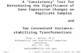 P. J. Munson, National Institutes of Health, Nov. 2001Page 1 A "Consistency" Test for Determining the Significance of Gene Expression Changes on Replicate.