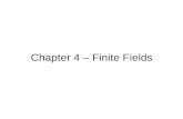 Chapter 4 – Finite Fields. Introduction will now introduce finite fields of increasing importance in cryptography –AES, Elliptic Curve, IDEA, Public Key.