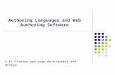 Authoring Languages and Web Authoring Software 4.01 Examine web page development and design.