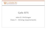 CpSc 875 John D. McGregor Class 4 – Driving requirements.