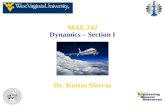 MAE 242 Dynamics – Section I Dr. Kostas Sierros. Announcement A. PowerPoint lecture notes are now posted in: cairns/teaching.html.